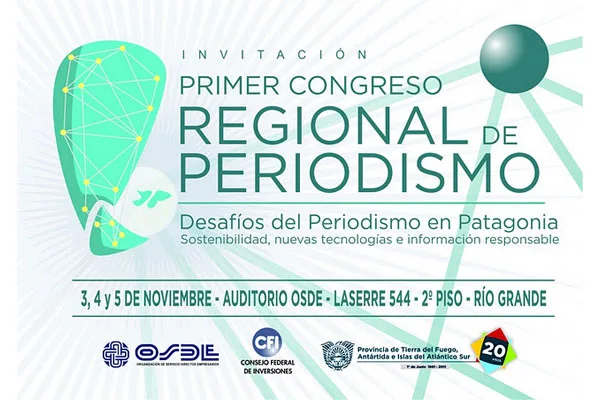 El Congreso Regional de Periodismo se desarrollará en el auditorio de OSDE de Río Grande.